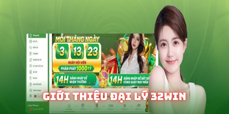Thông tin định nghĩa về đại lý 32Win