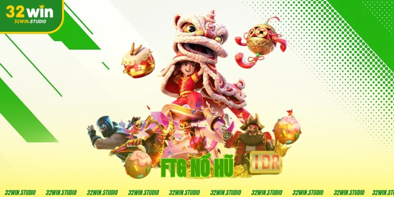 FTG Nổ Hũ