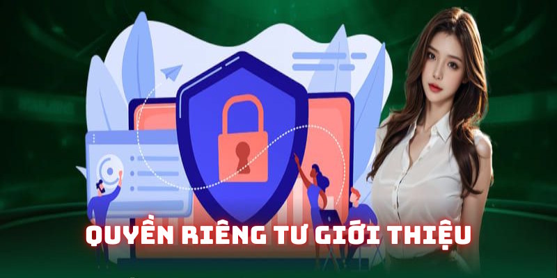 Nội dung giới thiệu quyền riêng tư cơ bản